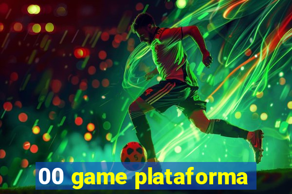 00 game plataforma